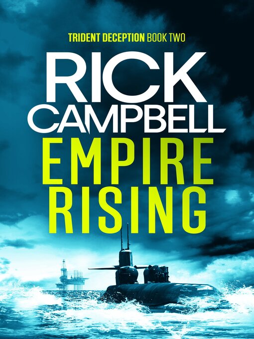 Title details for Empire Rising by Rick Campbell - Available